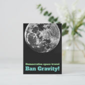 Demokratisieren Raumfahrt - Ban Gravity! Postkarte (Stehend Vorderseite)