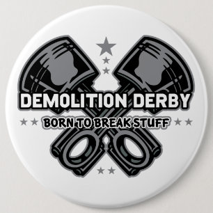 Demolierung Derby geboren, Material zu brechen Button