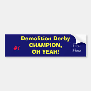 Demolierungs-Derby-MEISTER, OH- JA! , #1, erstes Autoaufkleber