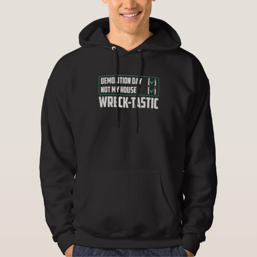 Demolition Man For House Construction Hoodie (Vorderseite)