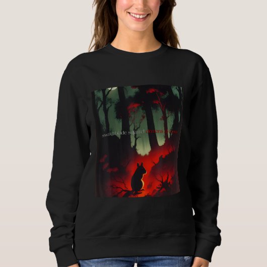 Demons All Around Sweatshirt (Vorderseite)