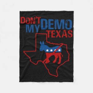 Demonstriere nicht meinen Texas Republikanischen A Fleecedecke