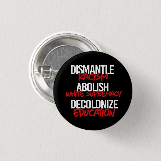 Demontage Rassismus Abolish White Supremacy Classi Button (Vorne & Hinten)