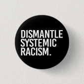 Demontage systemischer Rassismus Klassischer Runds Button (Vorderseite)
