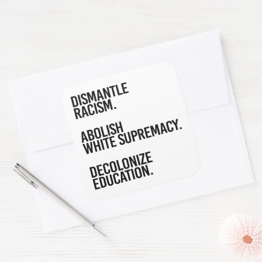 Demontieren Abolish Decolonisation Quadratischer Aufkleber (Umschlag)