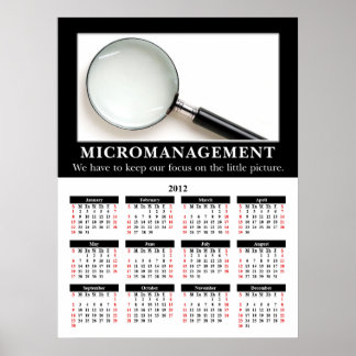 Demotivationaler Wall-Kalender 2012: Mikromanageme Poster