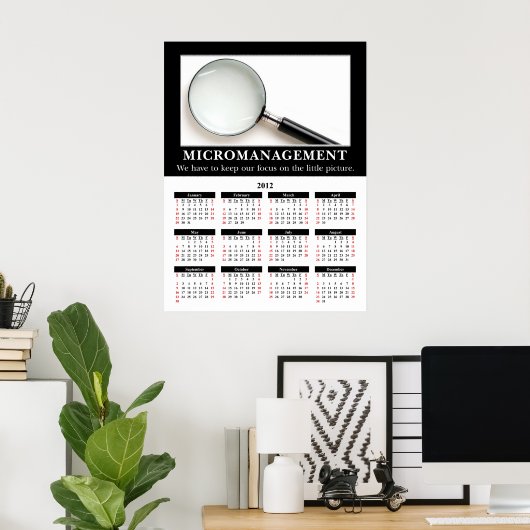 Demotivationaler Wall-Kalender 2012: Mikromanageme Poster (Heimbüro)