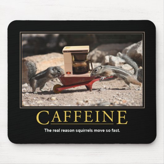 Demotivationsmousepad: Koffein Mousepad (Vorne)