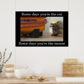 Demotivationspopster für Katzen und Maus Poster (Küche)