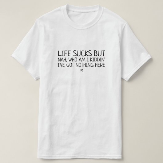 Demotivierendes lustiges Motto T-Shirt (Design vorne)