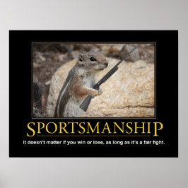 Demotivposter: Sportsmanship-Eichhörnchen Poster