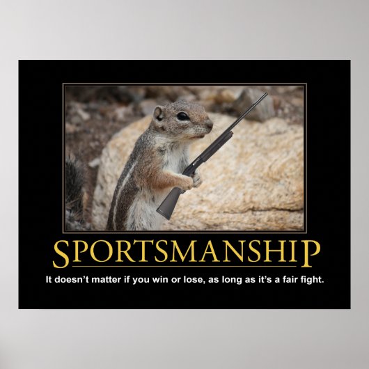 Demotivposter: Sportsmanship-Eichhörnchen Poster (Vorne)