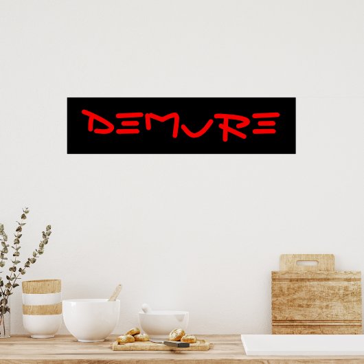 DEMURE POSTER #1 (Küche)