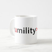 Demut ist größer als Stolz Kaffeetasse (Vorderseite Links)