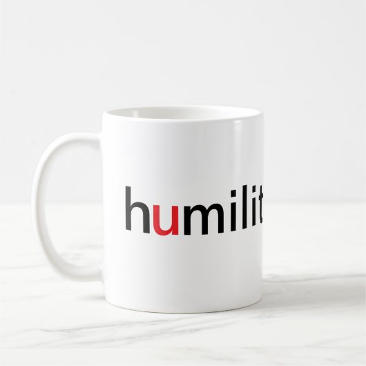 Demut ist größer als Stolz Kaffeetasse (Links)