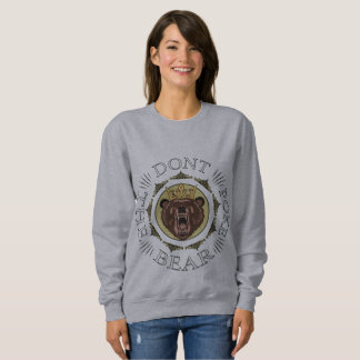 Den Bären nicht werfen Sweatshirt