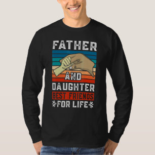 Den besten Freund von Vater und Tochter halten T-Shirt