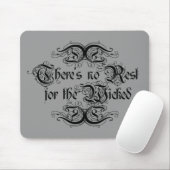 Den Bösen wird keine Ruhe gegönnt Mousepad (Mit Mouse)