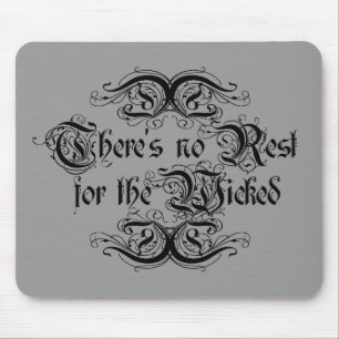 Den Bösen wird keine Ruhe gegönnt Mousepad