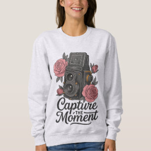Den Moment erfassen Sweatshirt