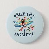 Den Moment nutzen - Künstlerische Libelle Button (Vorderseite)