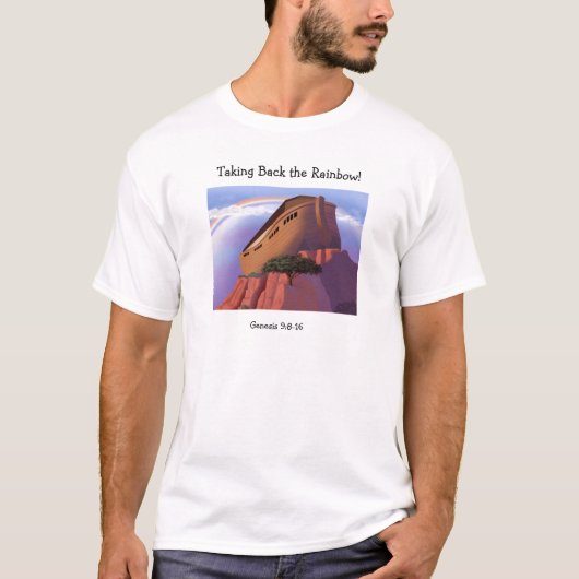 Den Regenbogen zurücknehmen! , Genese-9:8 - 16 T-Shirt (Vorderseite)