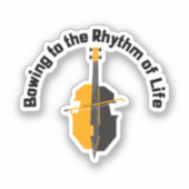 Den Rhythmus des Lebens verbeugen Aufkleber (Vorderseite)