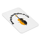 Den Rhythmus des Lebens verbeugen Magnet (Rechte Seite)