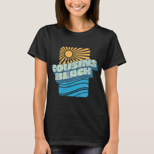 Den Sommer in Cousins Beach verbringen T-Shirt