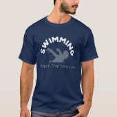 Den Sport schwimmen, der die Leben rettet T-Shirt (Vorderseite)