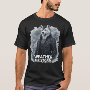 Den Sturm überstehen T-Shirt