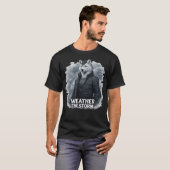 Den Sturm überstehen T-Shirt (Vorne ganz)