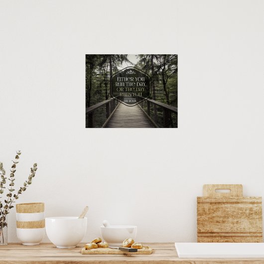 Den Tag ausführen Poster (Küche)