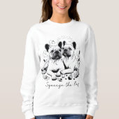 Den Tag verkürzen Sweatshirt (Vorderseite)