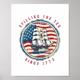 Den Tee Verschütten Seit 1773 Vintage 4. Juli Poster