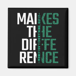 Den Unterschied machen - Typografie Motivierend Magnet