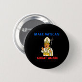 Den Vatikan wieder groß machen, der lustige Papst  Button (Vorne & Hinten)