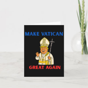 Den Vatikan wieder groß machen, der lustige Papst Karte