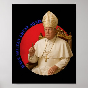 Den Vatikan wieder groß machen, der lustige Papst  Poster