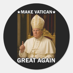 Den Vatikan wieder groß machen Papst Trump Funny P Runder Aufkleber