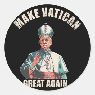 Den Vatikan wieder groß machen - Papst Trump Meme Runder Aufkleber