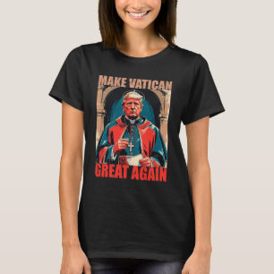 Den Vatikan wieder groß machen - Papst Trump Meme T-Shirt