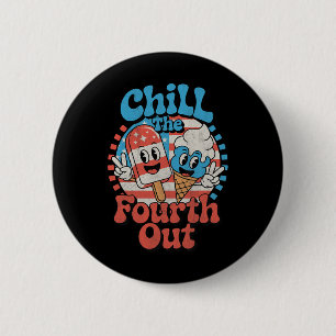 Den Vierten Kalt Machen Lustig 4. Juli Patriotisch Button
