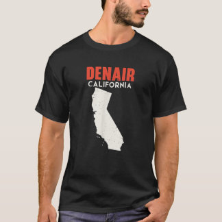 Denair California USA Staat America Travel Califor T-Shirt