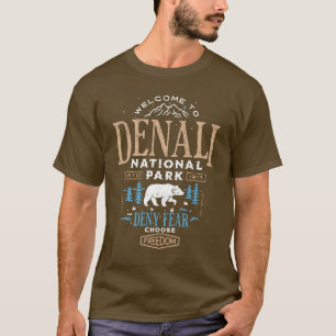 Denali Not McKinley 1917 Deny Fear Vintag T-Shirt