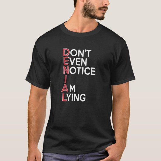 DENIAL Beachte nicht einmal, dass ich OM lehre NA T-Shirt (Vorderseite)