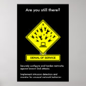 "Denial Service Security Awareness Poster" Poster (Vorne)