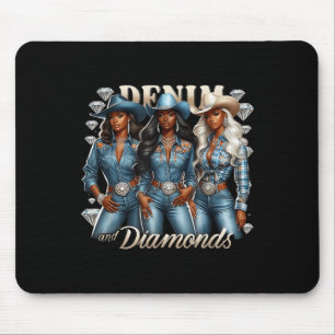Denim and Diamonds African Melanin Swag Cowgirls R Mousepad