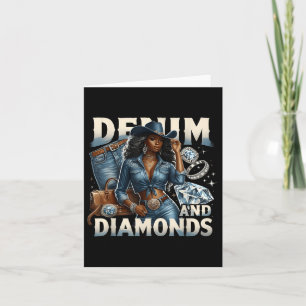 Denim and Diamonds African Melanin Swag Cowgirls W Karte