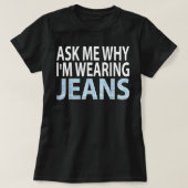 Denim Day Awareness- Ask me why I'm wearing jeans T-Shirt (Design vorne)